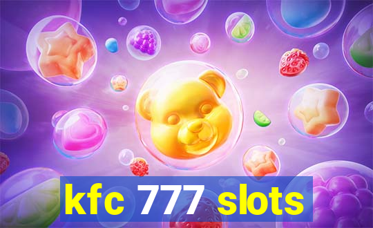 kfc 777 slots